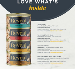Reveal Fish & Chicken Variety Selection in Broth Grain-Free Flaked Wet Cat Food, 2.47-oz can, case of 20 Reveal Fish & Chicken Variety Selection in Broth Grain-Free Flaked Wet Cat Food, 2.47-oz can, case of 20